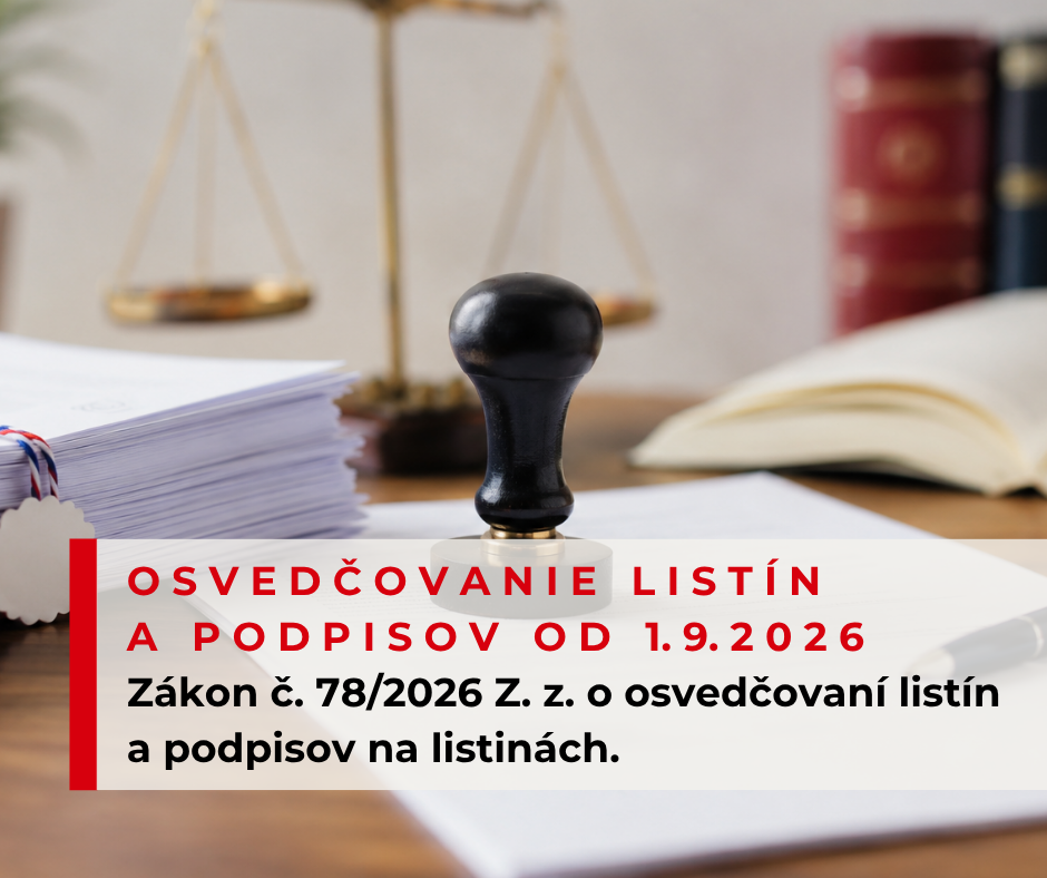 Nové pravidlá pre overovanie listín a podpisov od 01. 09. 2026